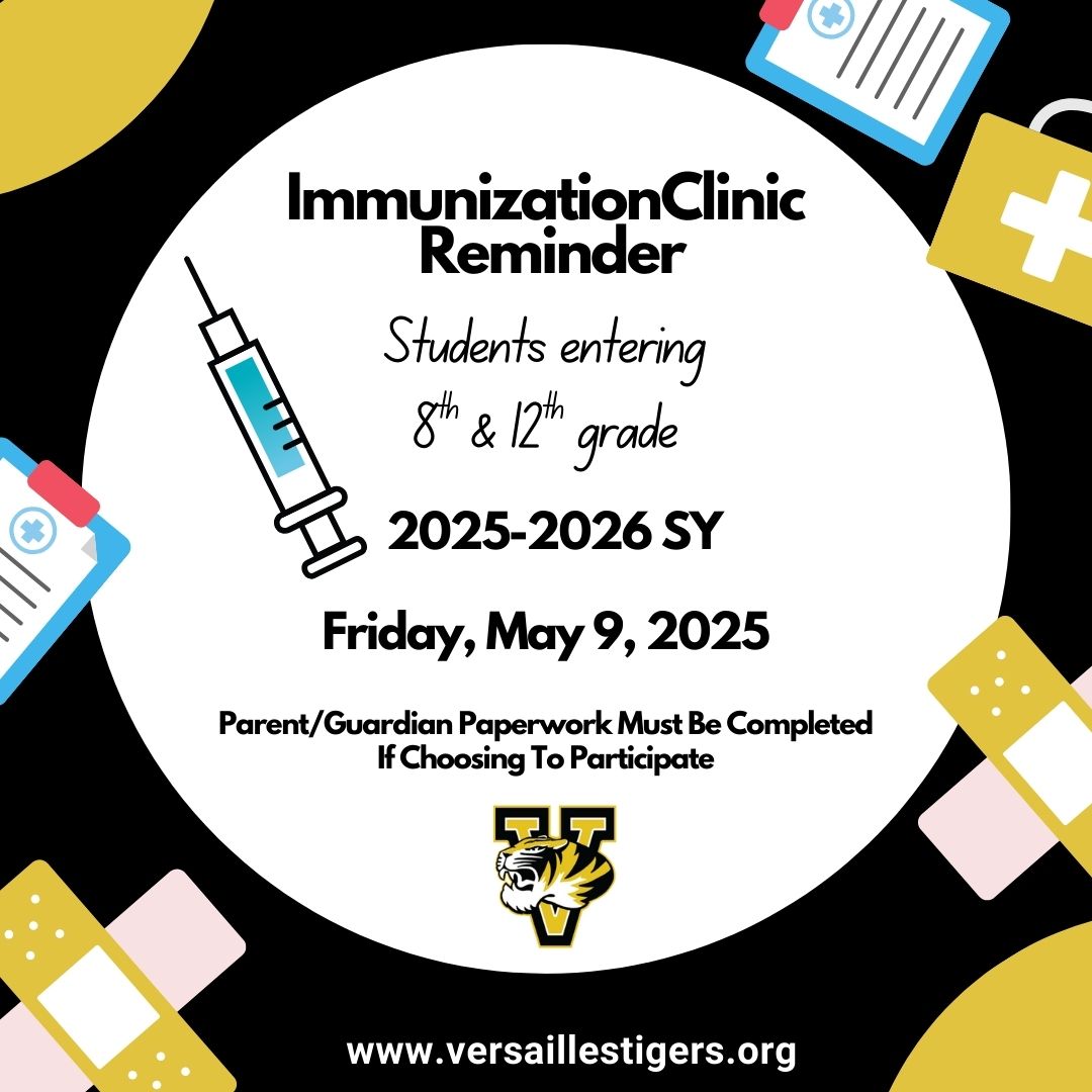 A reminder for students entering 8th and 12th grade about an immunization clinic on Friday, May 9, 2025. Parent/Guardian paperwork must be completed if choosing to participate.