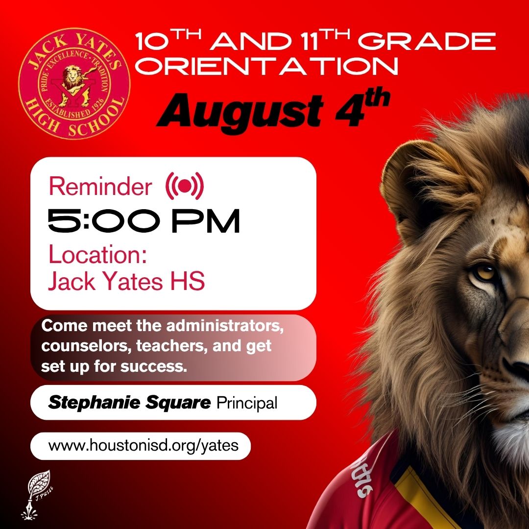 Announcement for Jack Yates High School orientation on August 4th at 5:00 PM.