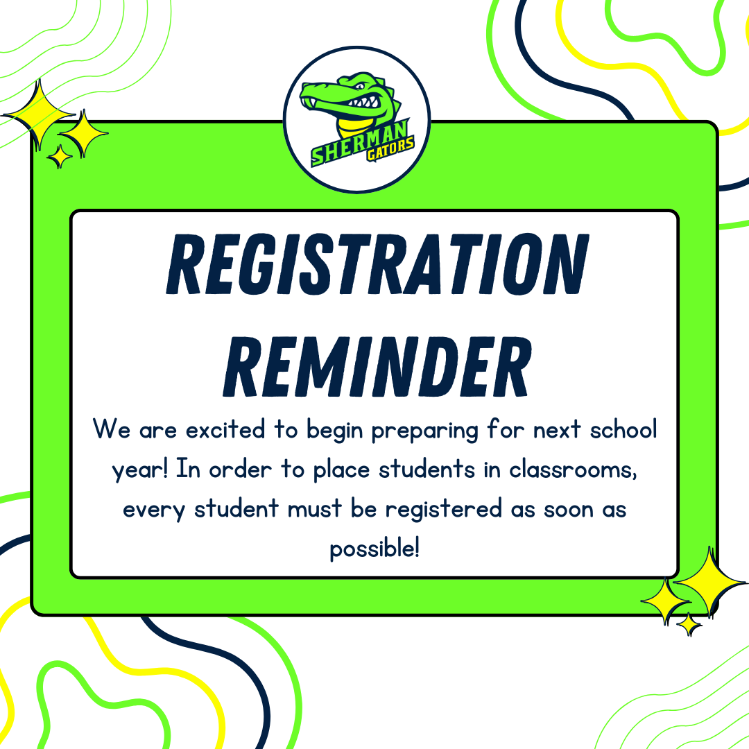 A bright graphic announces a registration reminder for Sherman Gators students.