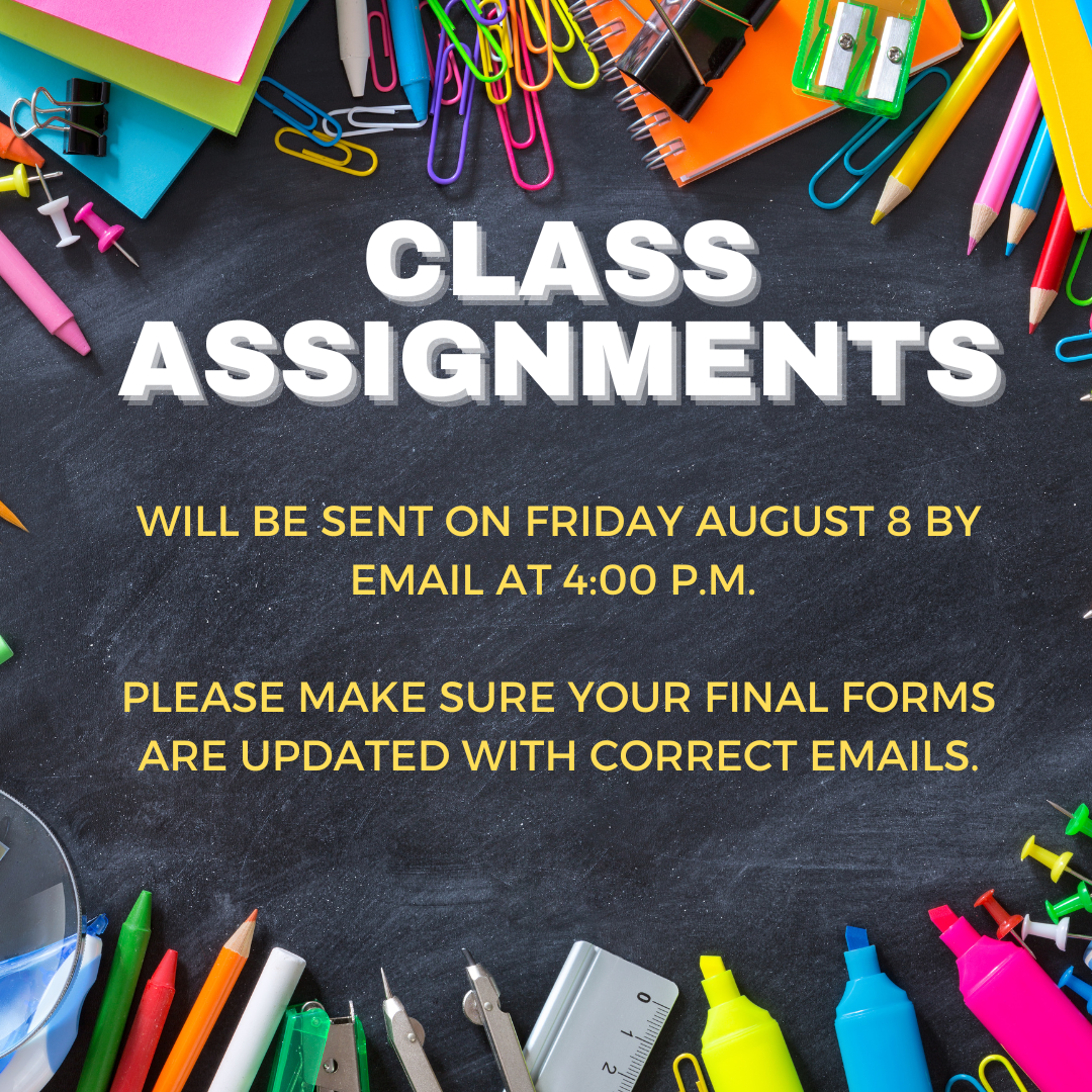 A chalkboard background with the words 'Class Assignments' and important information.