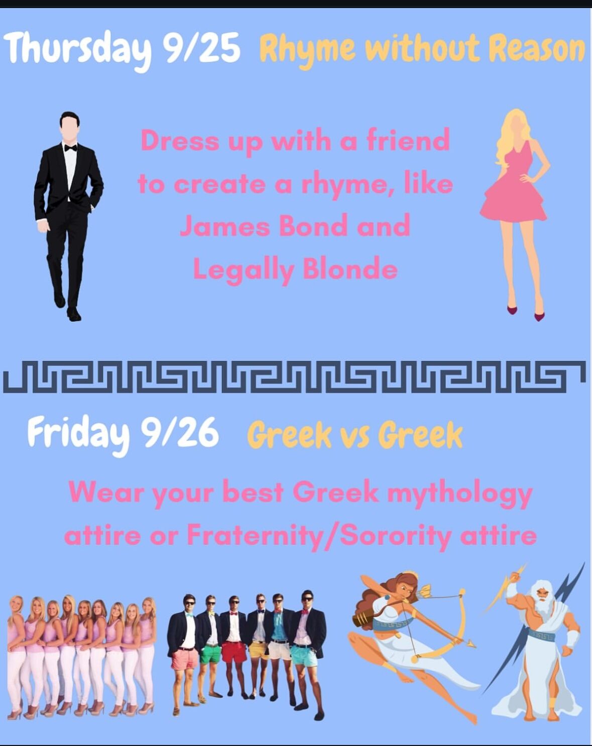 A graphic promoting themed dress-up days: 'Rhyme without Reason' and 'Greek vs Greek'.