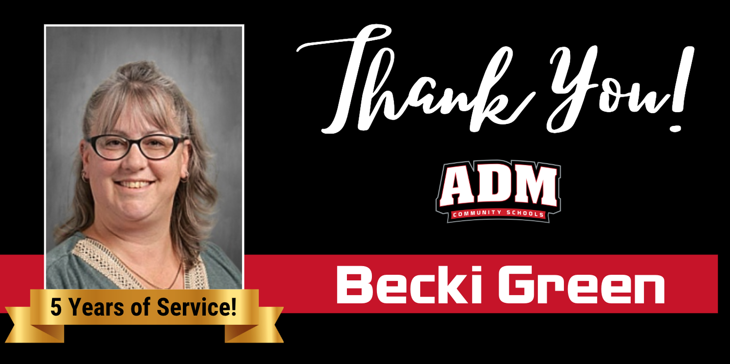 A graphic honoring Becki Green for 5 years of service at ADM Community Schools.