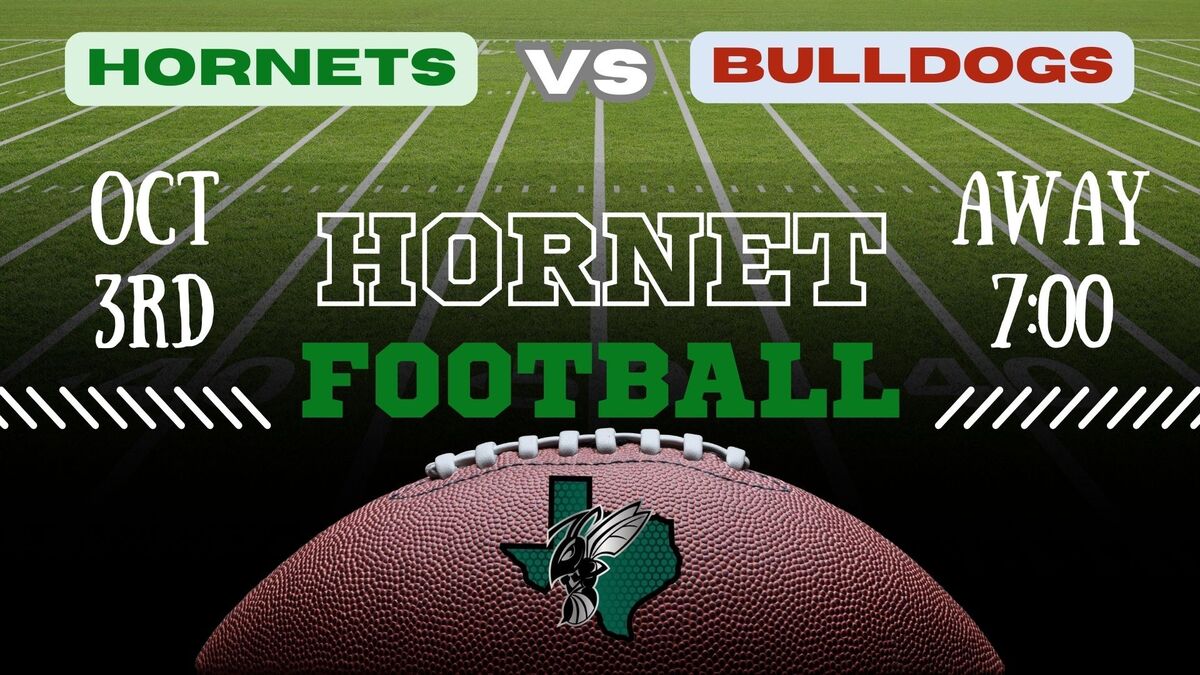 A football game announcement with the Hornets vs. Bulldogs on October 3rd.