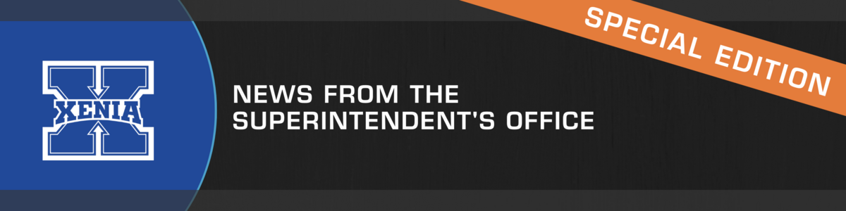 A graphic with the Xenia logo and text: News from the Superintendent's Office, Special Edition.
