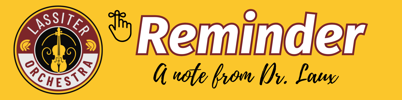 A reminder graphic with the Lassiter Orchestra logo and text on a yellow background.