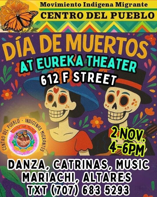 Poster for Día de Muertos event at Eureka Theater, featuring Catrina figures.