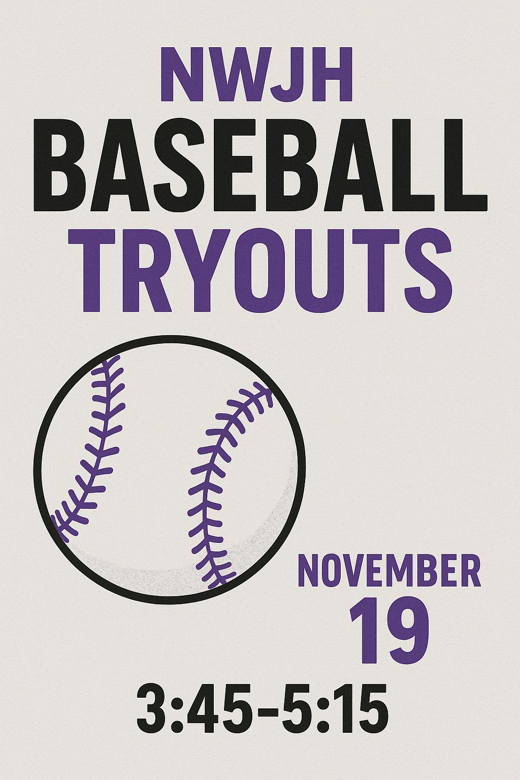 Poster advertising baseball tryouts for NWJH, featuring a baseball graphic and date.