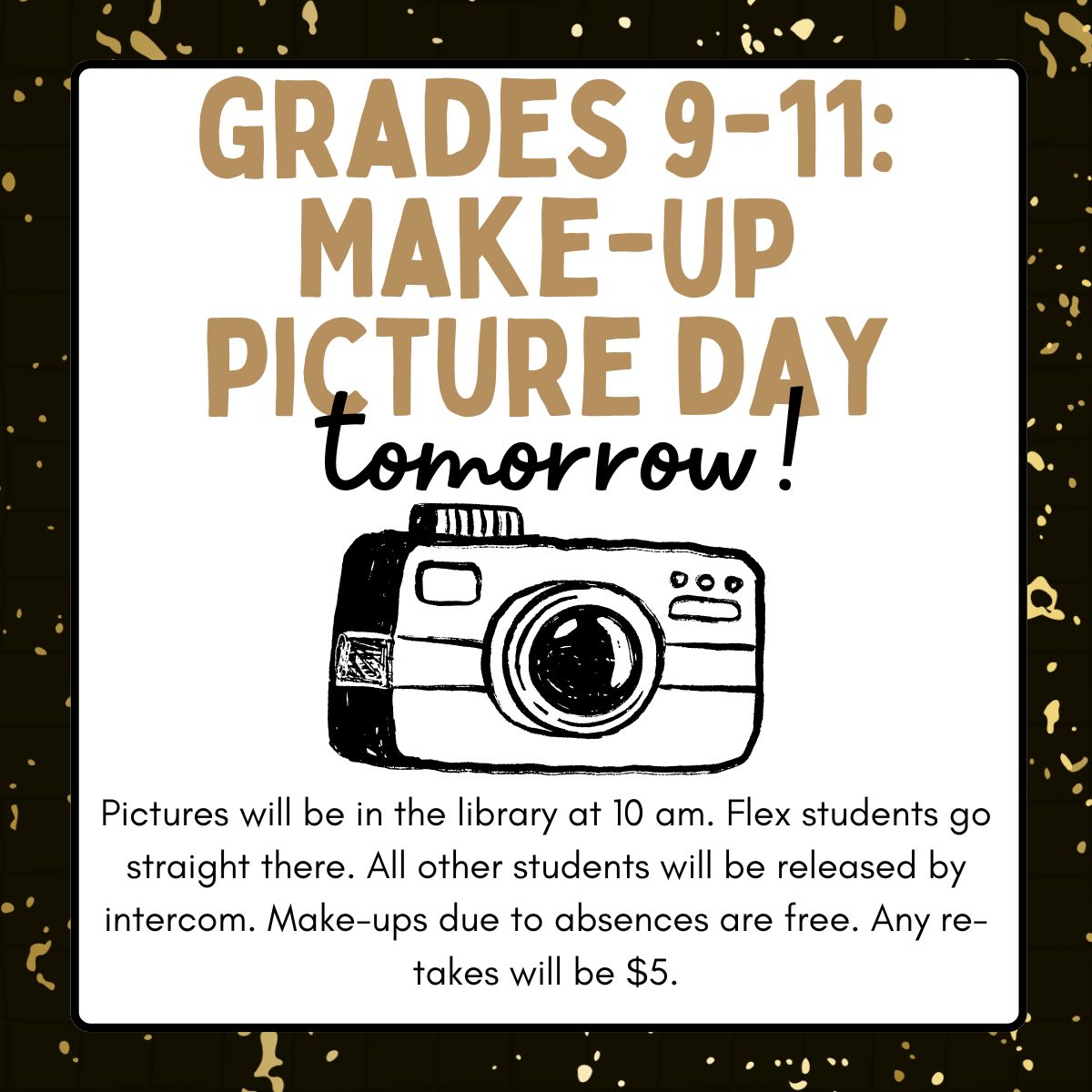 Announcement for Grades 9-11 Make-Up Picture Day tomorrow.