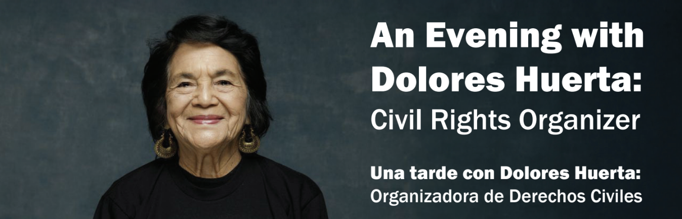 An Evening with Dolores Huerta, Civil Rights Organizer
