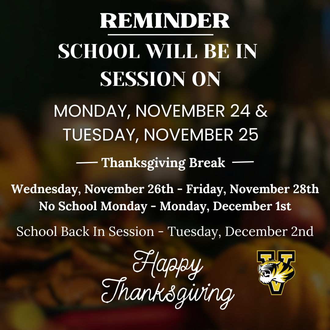 A Thanksgiving reminder with school session dates and break information.