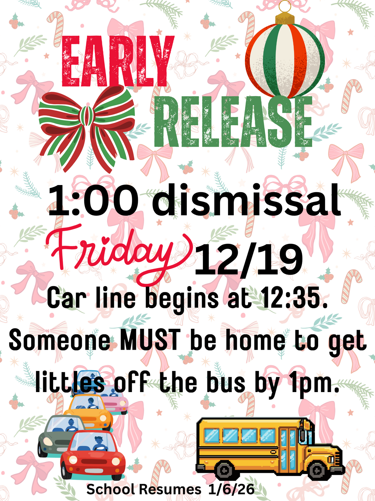 An early release announcement with holiday decorations and a school bus.