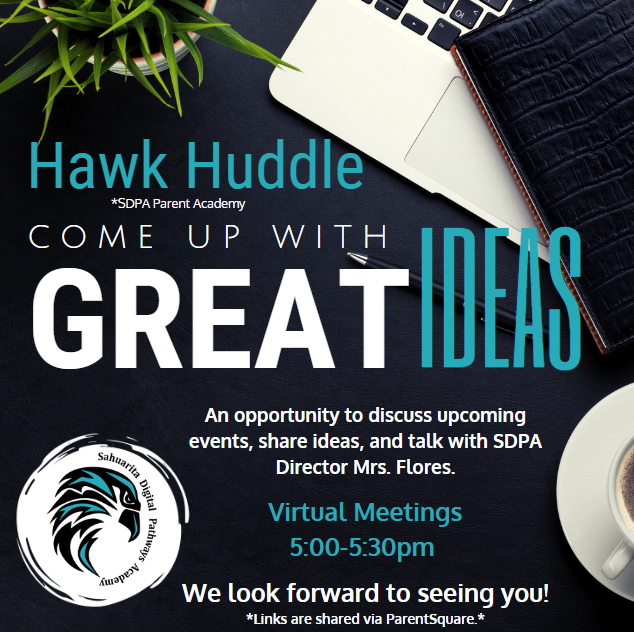 Hawk Huddle
Come up with Great Ideas
Join us Virtually