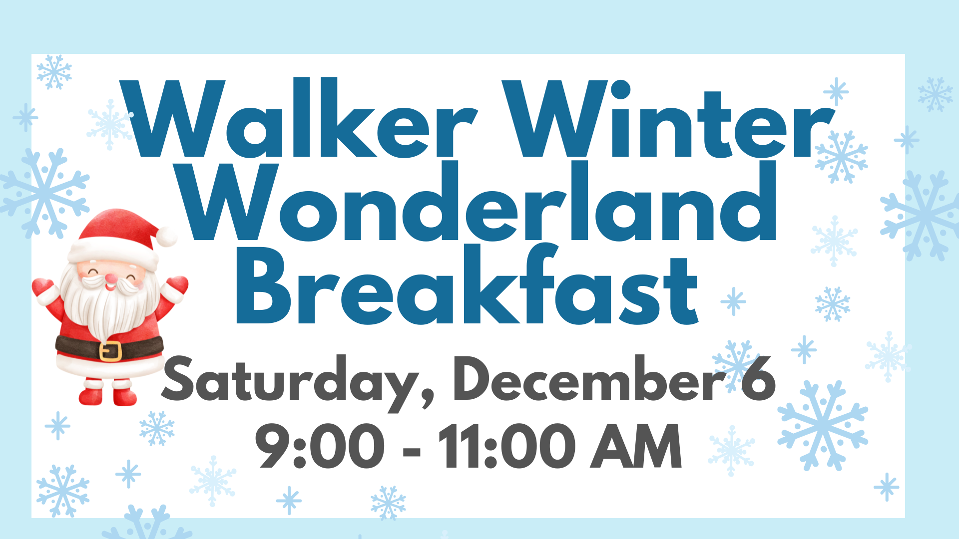 A festive poster announces the Walker Winter Wonderland Breakfast.