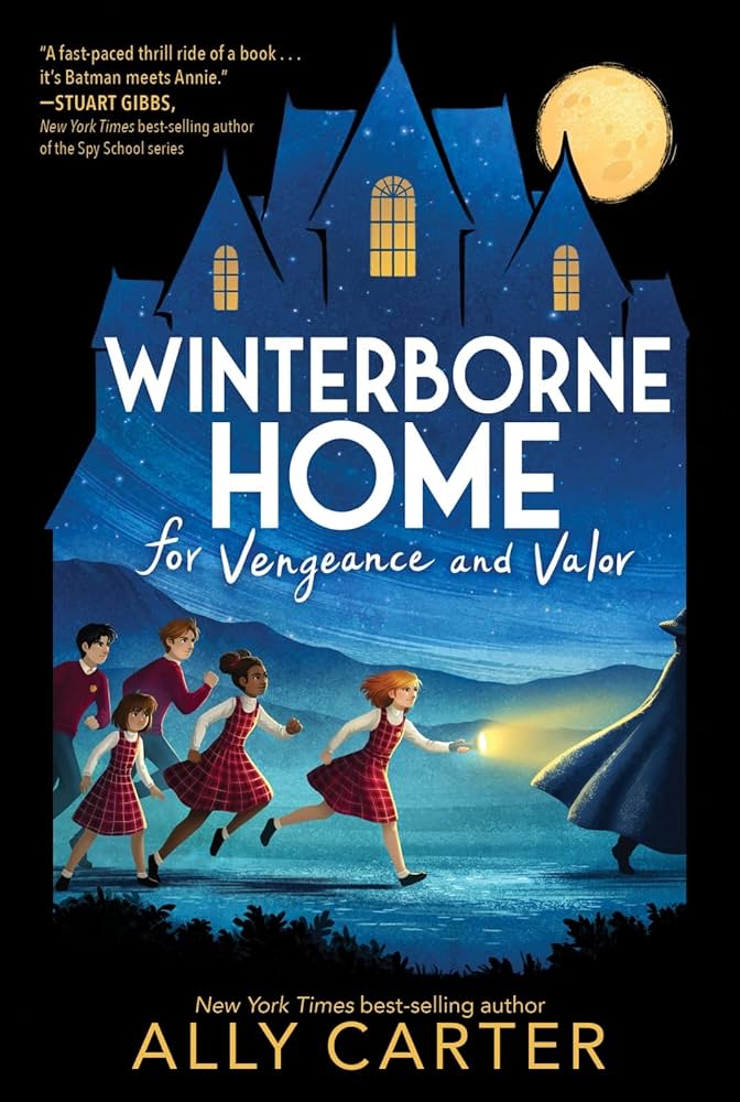 Winterborne Home for Vengeance and Valor by Ally Carter