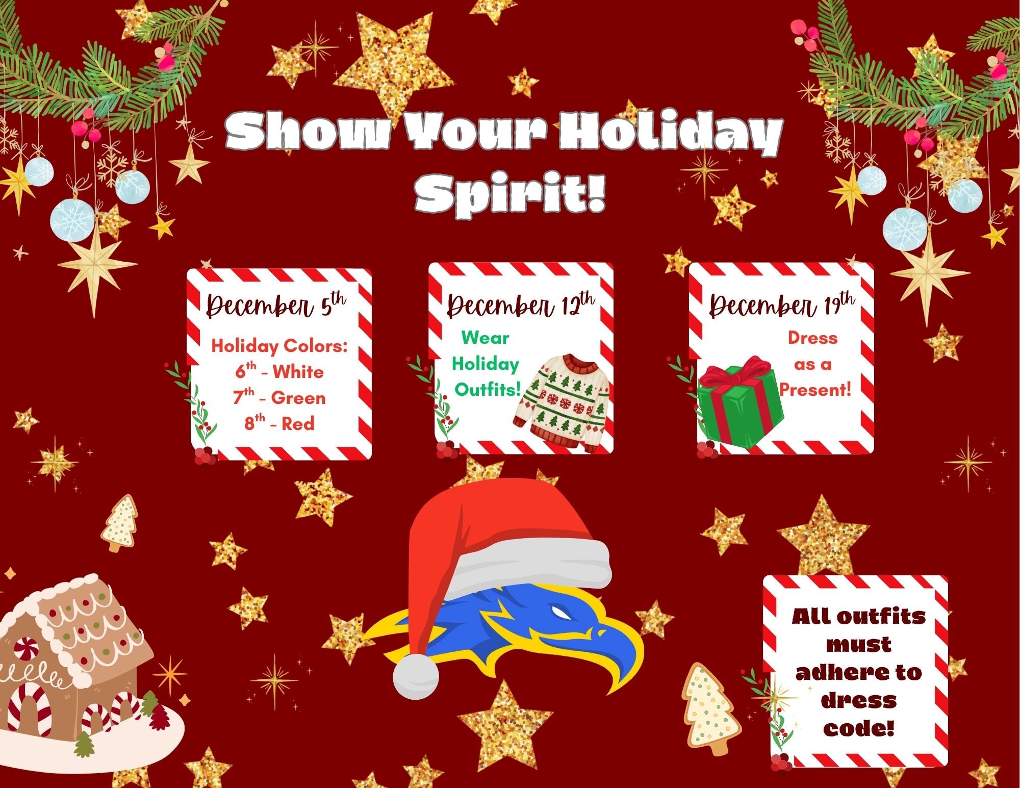 Holiday spirit graphic with festive decorations and text promoting holiday dress-up days.