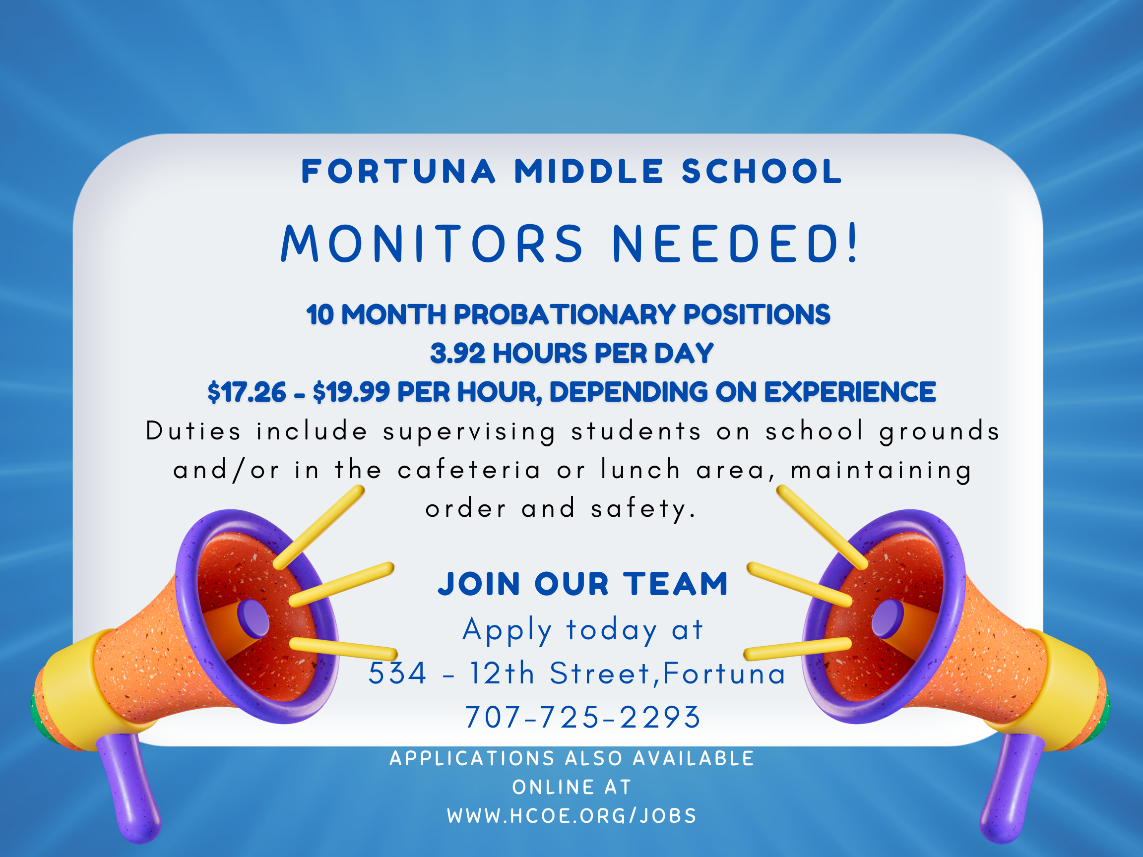 Job advertisement for Fortuna Middle School Monitors, with details on pay and duties.