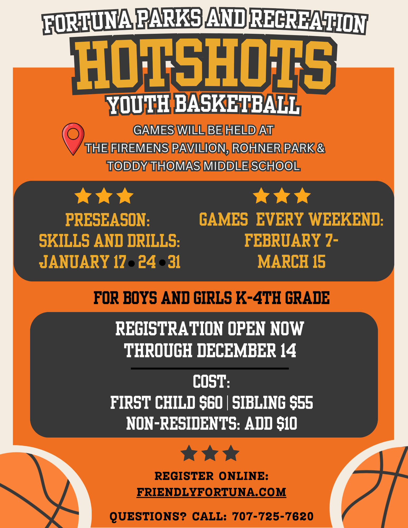 Fortuna Parks and Recreation presents Hotshots Youth Basketball, with games held at The Firemens Pavilion, Rohner Park & Toddy Thomas Middle School.