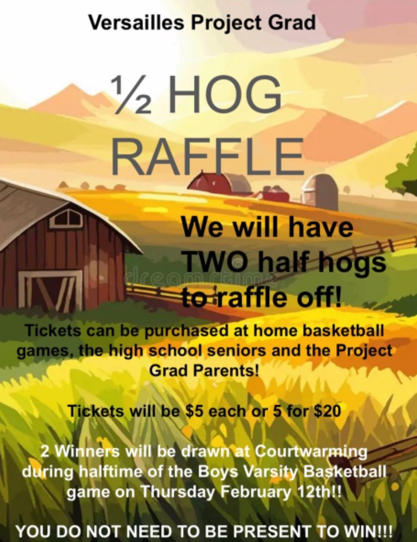 Poster for Versailles Project Grad's 1/2 Hog Raffle with farm scene.