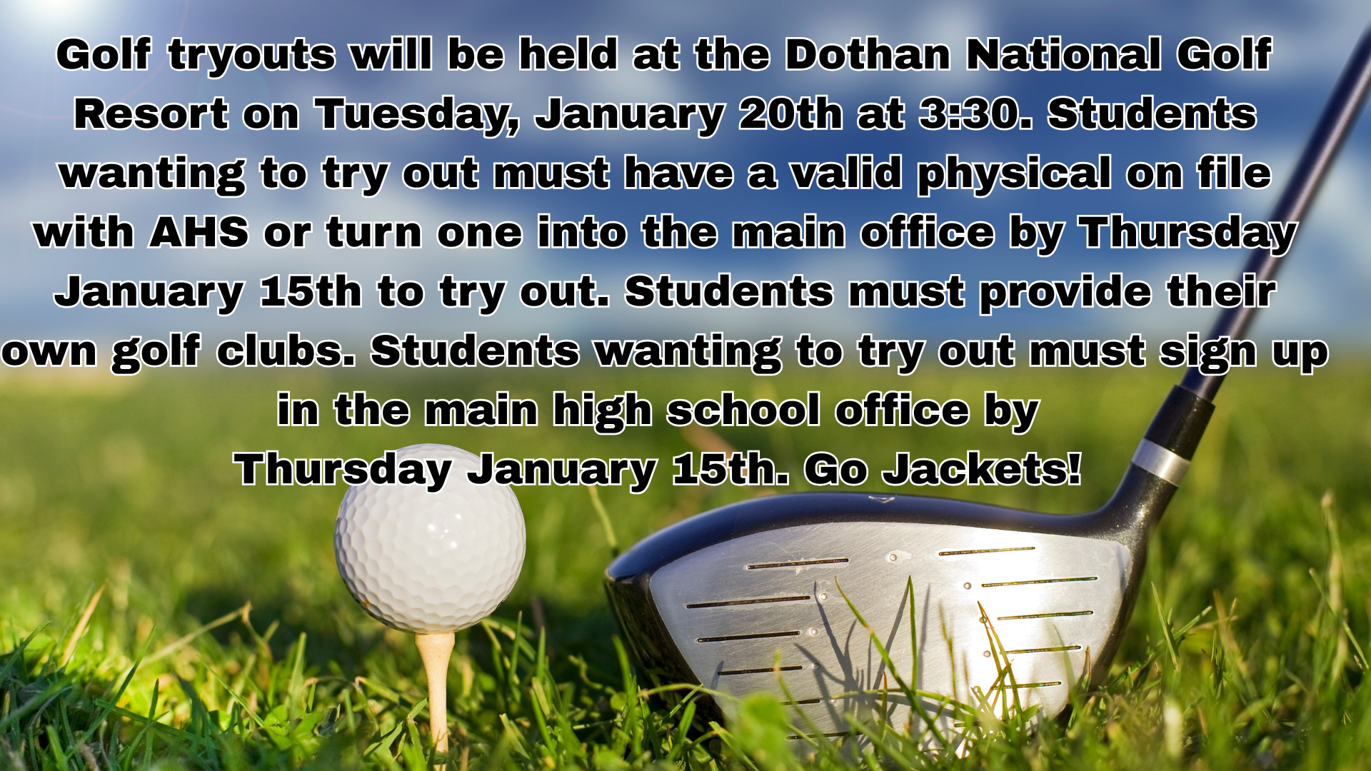 Golf tryouts announced for Dothan National Golf Resort on January 20th.