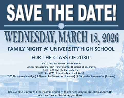 Event announcement for Family Night at University High School on March 18, 2026, for the Class of 2030. Activities include packet distribution, fairs, and performances.