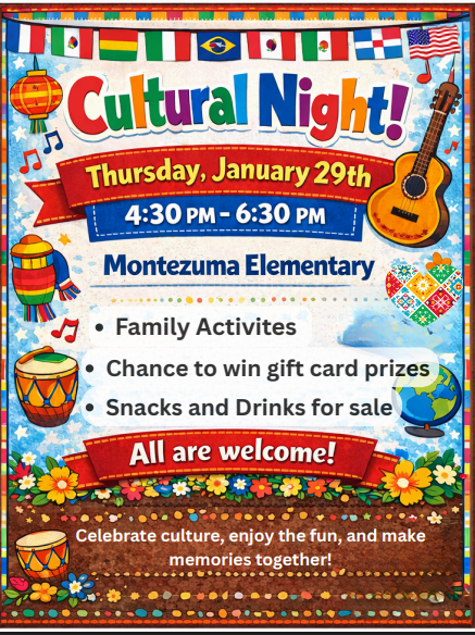 Poster for Montezuma Elementary's Cultural Night on Thursday, January 29th, from 4:30 PM to 6:30 PM.