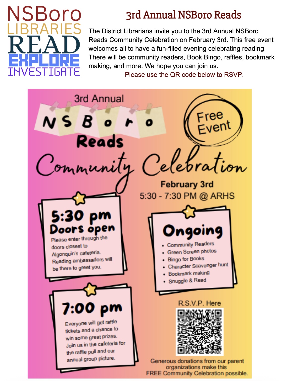 The District Librarians invite you to the 3rd Annual NSBoro Reads Community Celebration on February 3rd. This free event welcomes all to have a fun-filled evening celebrating reading. There will be community readers, Book Bingo, raffles, bookmark making, and more. We hope you can join us.
Please use the QR code below to RSVP.