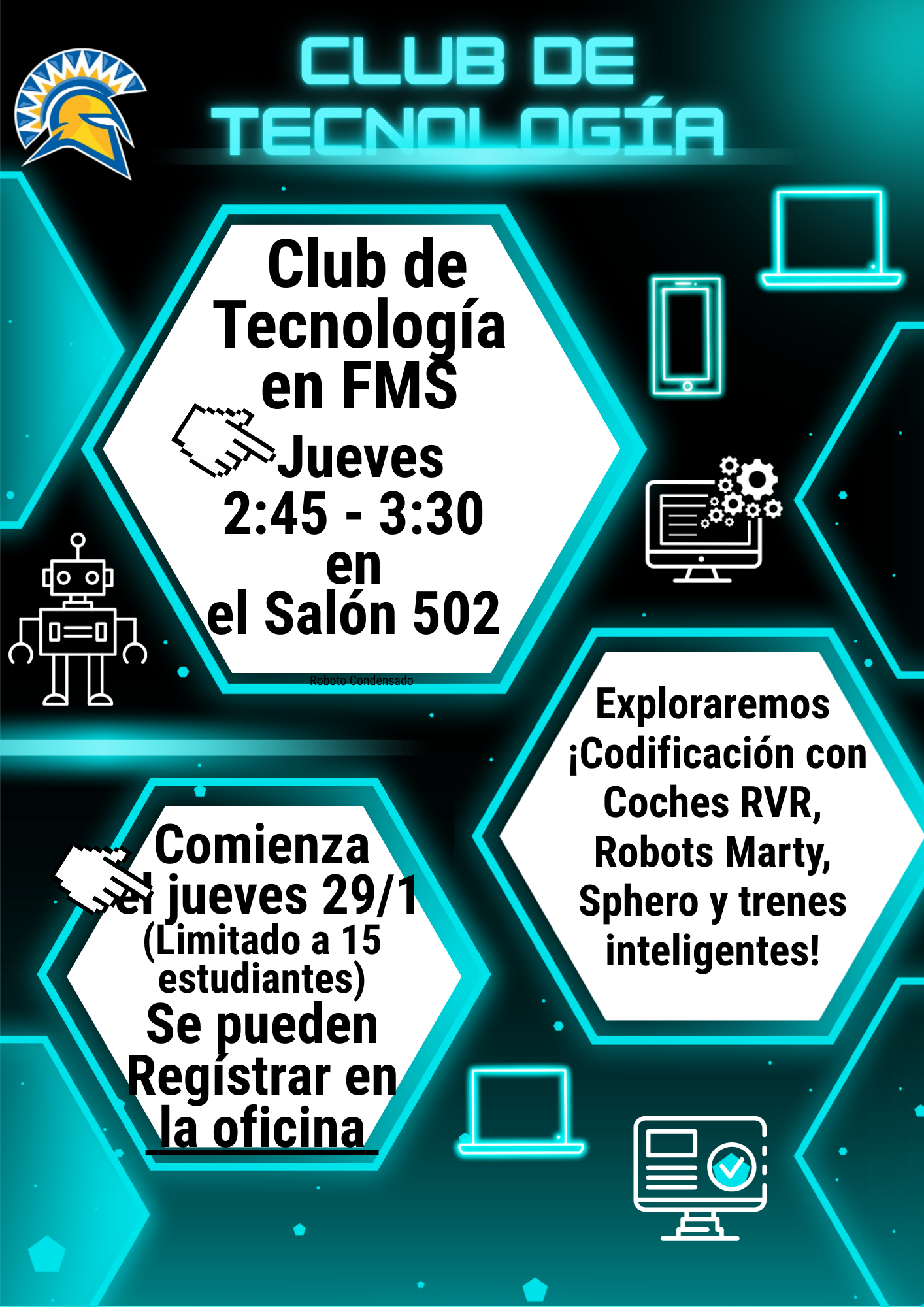 Poster for the Technology Club at FMS, detailing meeting times and activities.