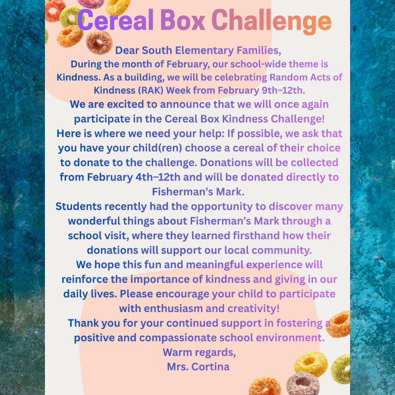 Poster announcing the 'Cereal Box Challenge' for South Elementary, encouraging donations of cereal for Fisherman's Mark.