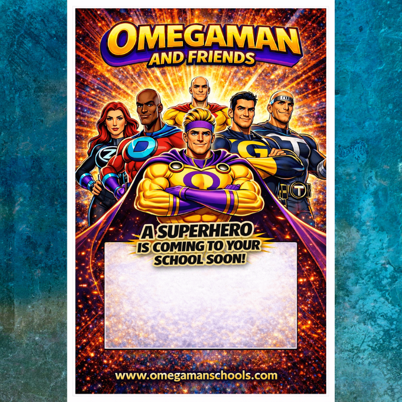 A group of diverse superheroes, led by Omegaman, are featured on a vibrant poster with the text 'Omegaman and Friends' and 'A Superhero is Coming to Your School Soon!'.