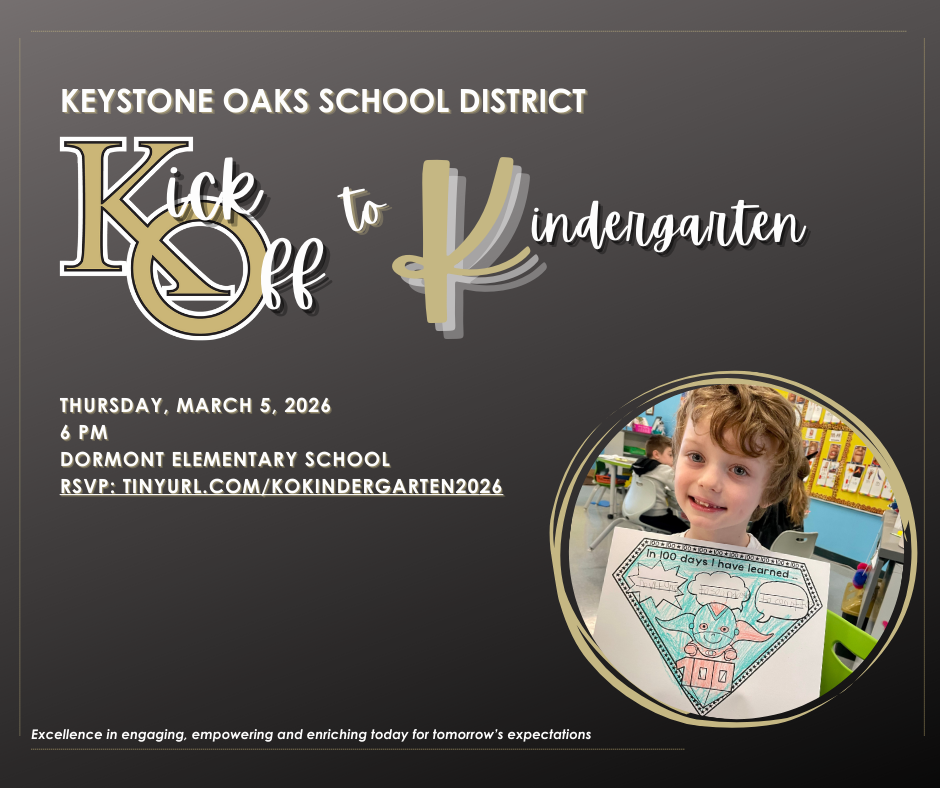 Keystone Oaks School District invites you to a Kindergarten Kickoff event on Thursday, March 5, 2026, at 6 PM at Dormont Elementary School.