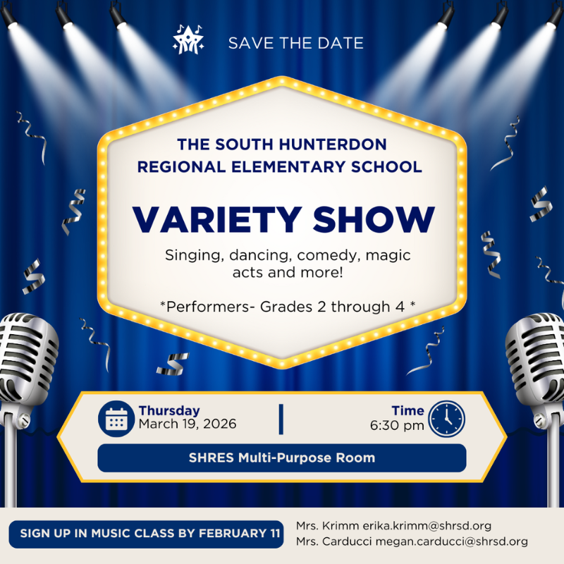 Save the date for The South Hunterdon Regional Elementary School Variety Show on Thursday, March 19, 2026, at 6:30 pm.