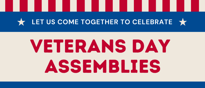 🇺🇸 Veterans Day Assemblies | Photos & Volunteers Wanted!