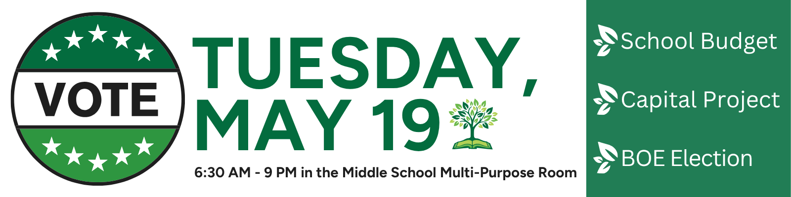 VOTE TODAY! Polls open 6:30 AM – 9 PM in the Middle School Multi-Purpose Room