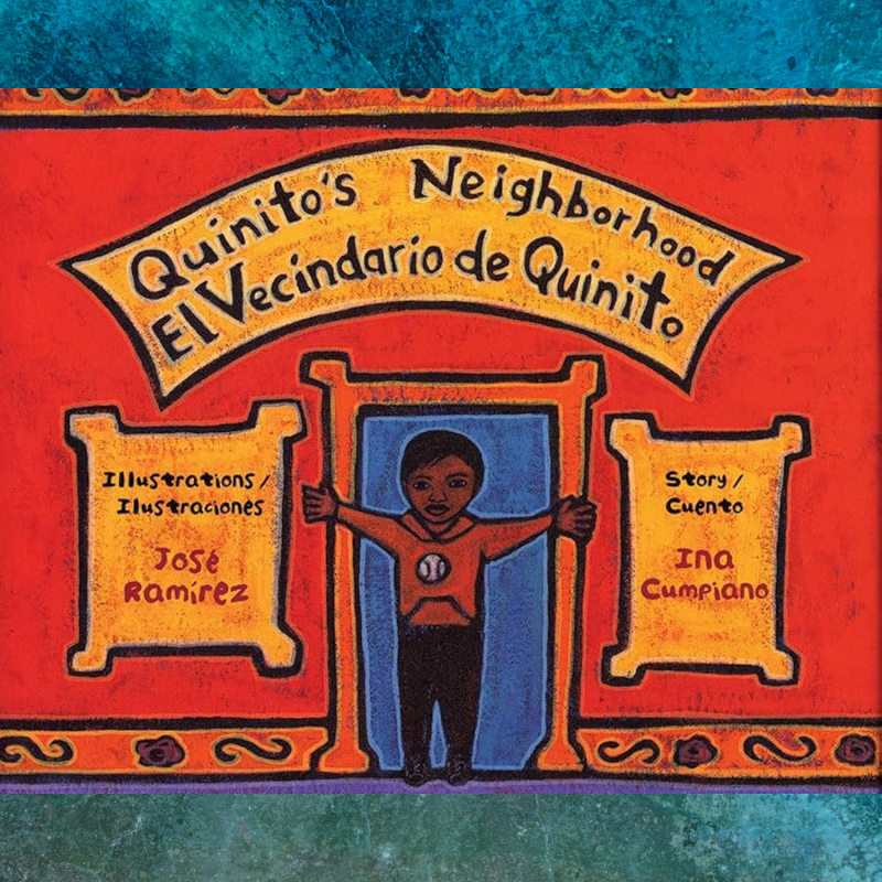 Cover art for 'Quinito's Neighborhood / El Vecindario de Quinito' by Ina Cumpiano and José Ramirez.