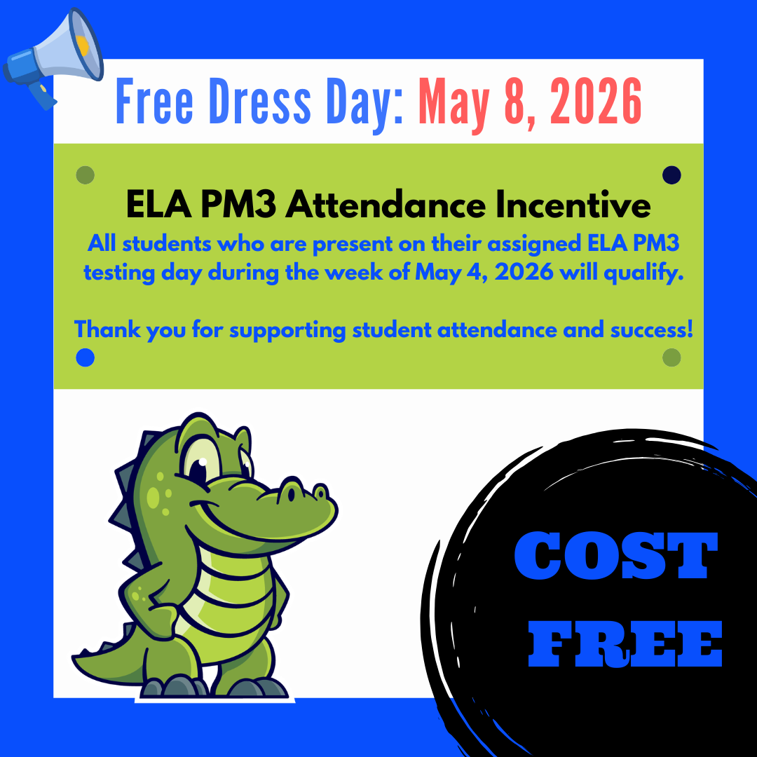 ELA PM 3 Incentive: Free Dress Day on May 8, 2026
