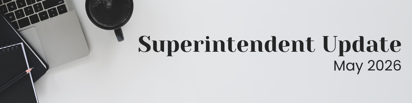 Superintendent Update - May 1, 2026