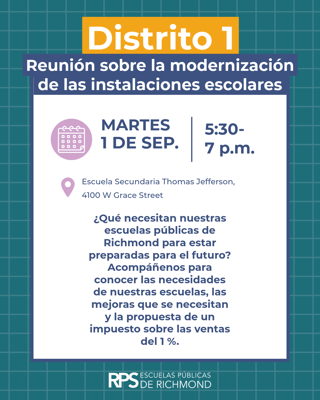 An announcement for Distrito 1 meeting on school facility modernization, Tuesday, September 1st, 5:30-7 p.m. at Thomas Jefferson High School.