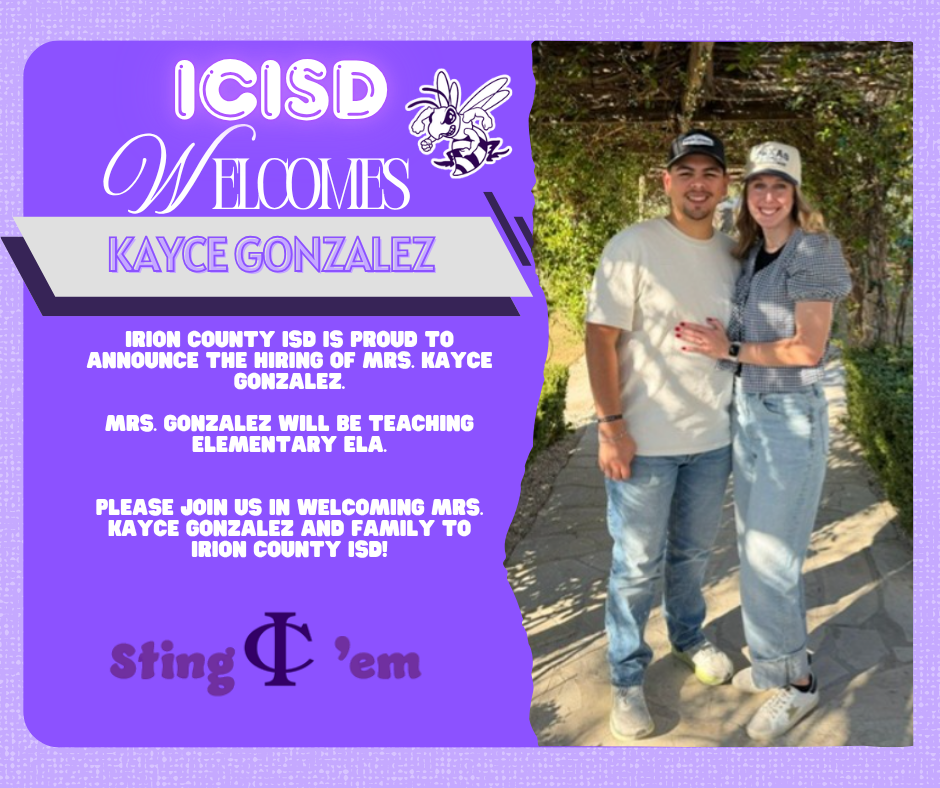 ICISD welcomes Kayce Gonzalez, who will be teaching Elementary ELA.