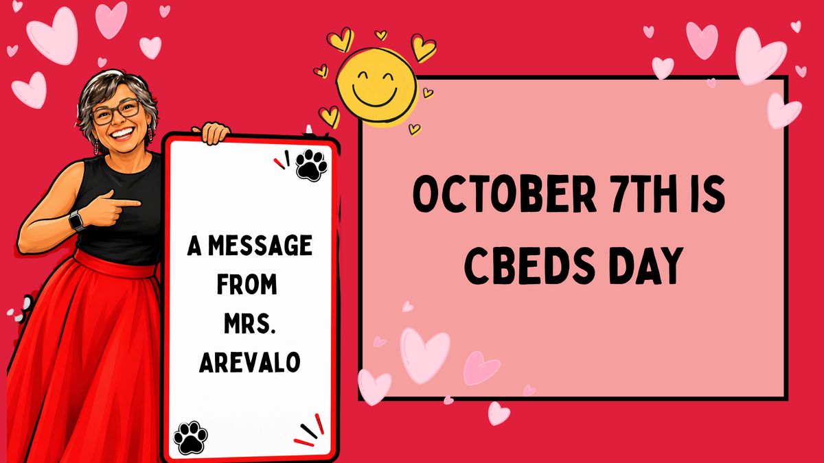 October 7th is CBEDS DAY!