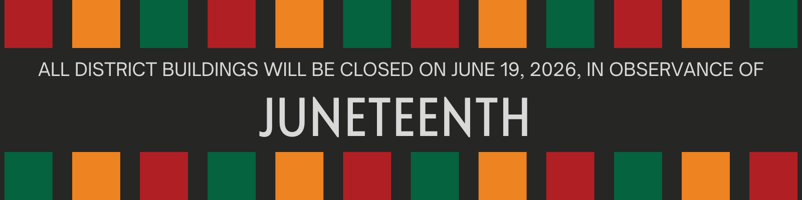 Reminder: Juneteenth Closure