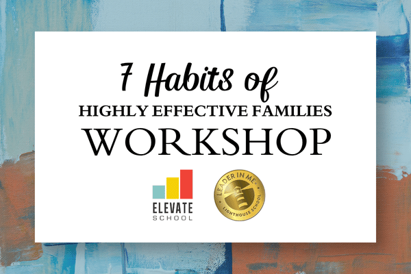 7 Habits of Highly Effective Families Workshop | October 14
