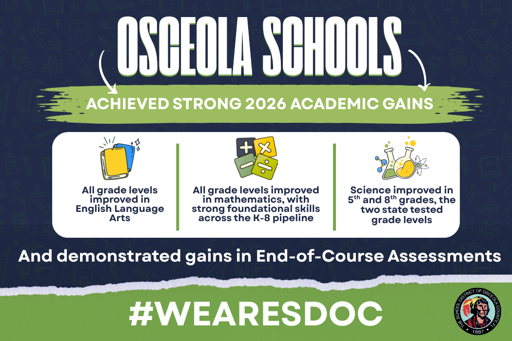 Osceola County Schools Achieve Strong Academic Gains in 2026, Continuing Multi-Year Upward Trend Across Core Subjects