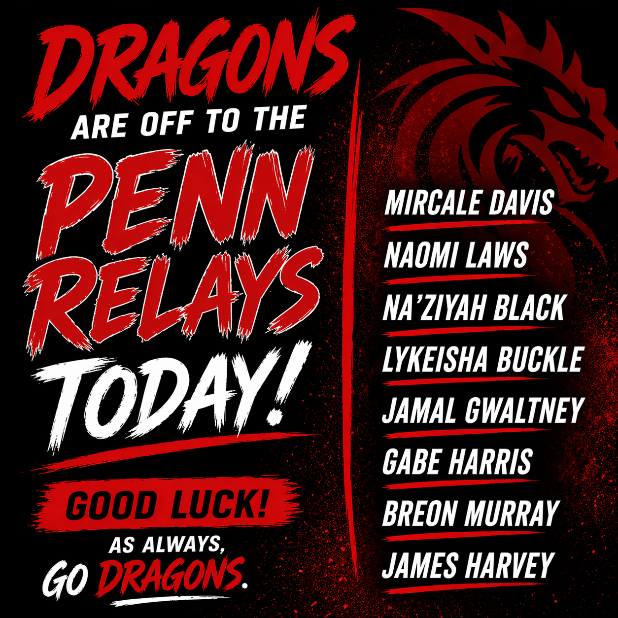 Graphic announcing the Dragons are competing in the Penn Relays today, with a list of names.
