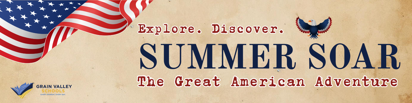 A banner announcing Summer SOAR. Text reads: Explore, Discover, SUMMER SOAR. The Great American Adventure. 