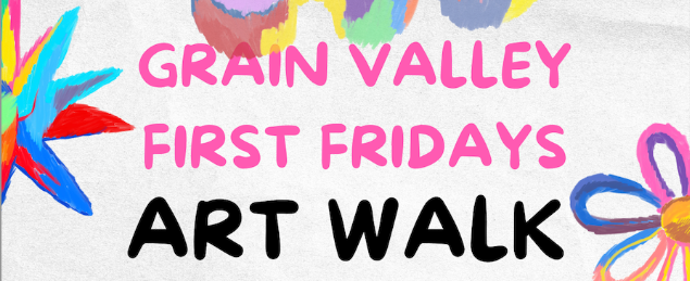 Grain Valley First Fridays Art Walk 