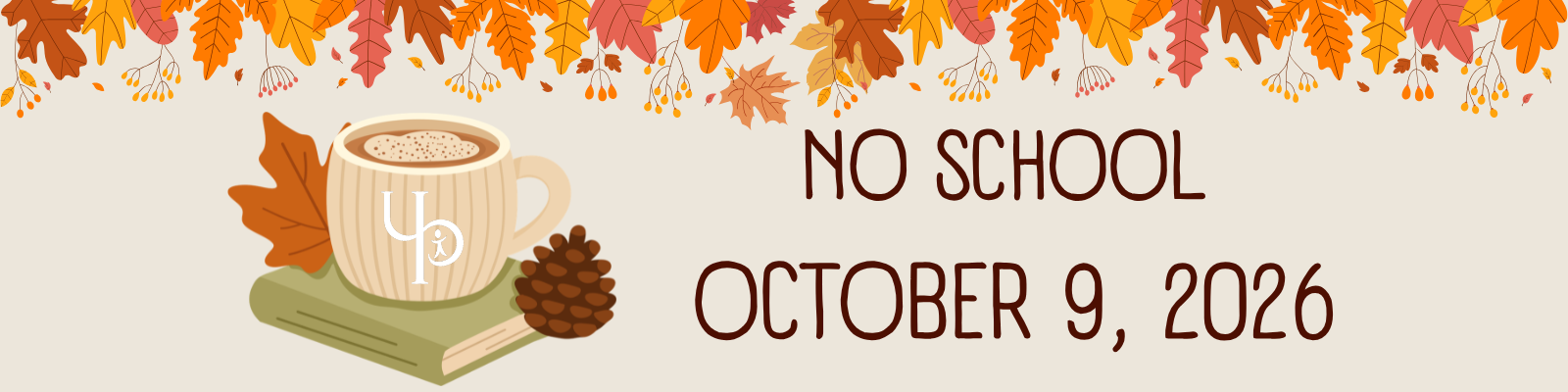 No School - Friday, October 9th