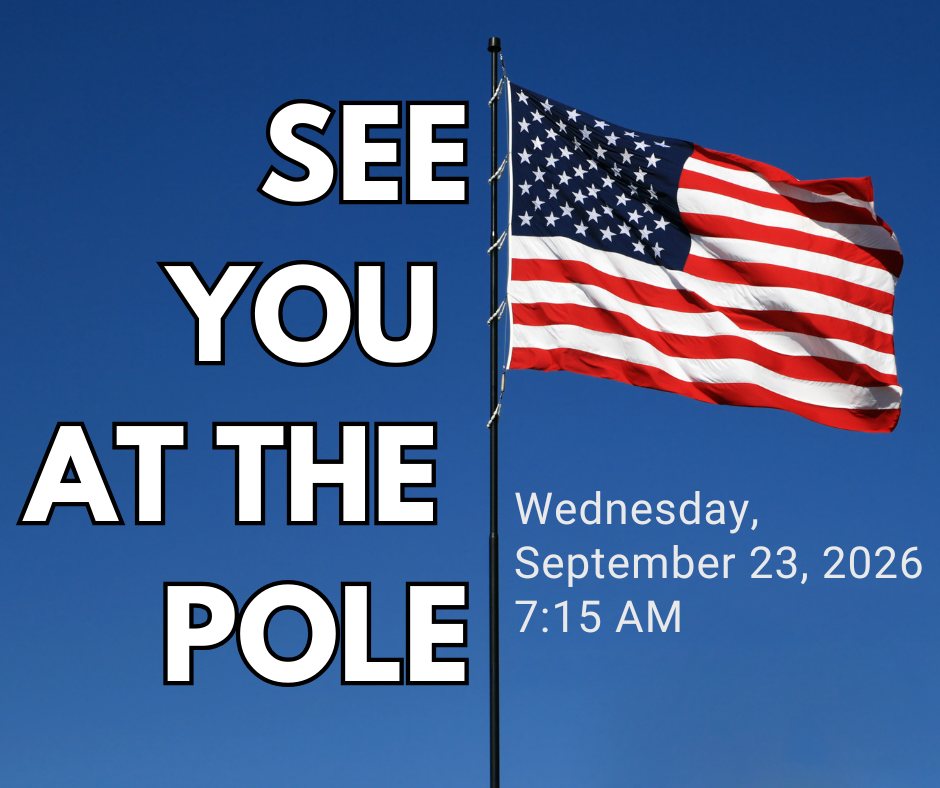 See You At The Pole - Tomorrow!