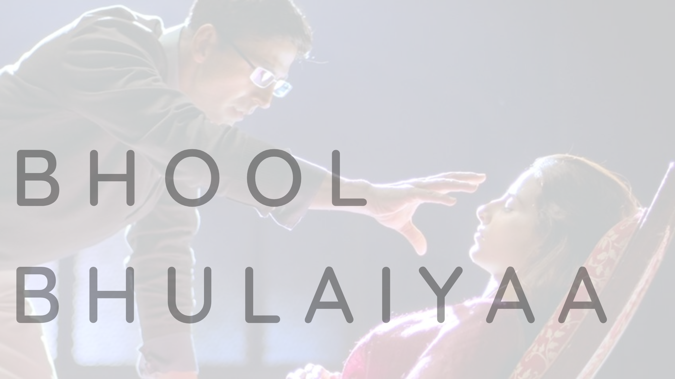Bhool Bhulaiya: A Psychological Analysis