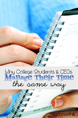 Why College Students & CEOs Manage Their Time the Same Way