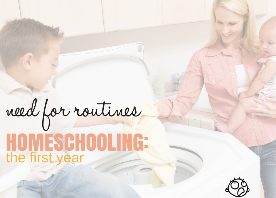 Routines: Homeschooling, The First Year